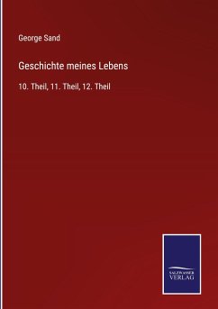 Geschichte meines Lebens - Sand, George