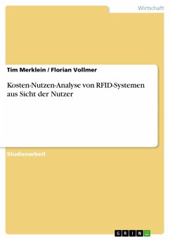 Kosten-Nutzen-Analyse von RFID-Systemen aus Sicht der Nutzer (eBook, ePUB) - Merklein, Tim; Vollmer, Florian