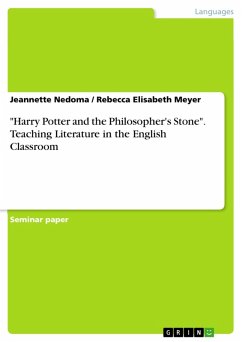 "Harry Potter and the Philosopher's Stone". Teaching Literature in the English Classroom (eBook, ePUB)