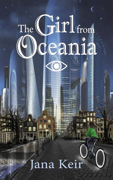 The Girl from Oceania (The Girl from Oceania series, #1) (eBook, ePUB) The Girl from Oceania (The Girl from Oceania series, #1) (eBook, ePUB)