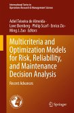 Multicriteria and Optimization Models for Risk, Reliability, and Maintenance Decision Analysis (eBook, PDF)