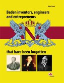 Baden inventors, engineers and entrepreneurs that have been forgotten (eBook, ePUB)