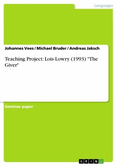 Teaching Project - Lois Lowry (1993): "The Giver" (eBook, ePUB)