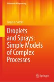 Droplets and Sprays: Simple Models of Complex Processes (eBook, PDF)