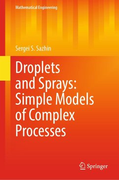 Droplets and Sprays: Simple Models of Complex Processes (eBook, PDF) - Sazhin, Sergei S.