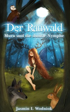 Der Rauwald (eBook, ePUB) - Wodniok, Jasmin I.