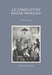 Le complot du Bazar français (eBook,... - Bild 1