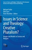 Issues in Science and Theology: Creative Pluralism? (eBook, PDF)