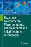 Hazardous Environmental Micro-pollutants, Health Impacts and Allied Treatment Technologies (eBook, PDF)