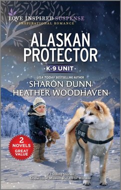 Alaskan Protector (eBook, ePUB) - Dunn, Sharon; Woodhaven, Heather