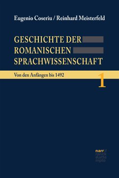 Geschichte der romanischen Sprachwissenschaft (eBook, PDF) - Coseriu, Eugenio; Meisterfeld, Reinhard