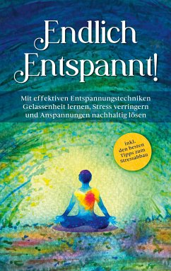 Endlich entspannt! (eBook, ePUB)