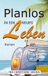 Planlos in ein neues Leben (eBook, ePUB) - Bild 1