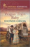 Wagon Train Baby (eBook, ePUB)