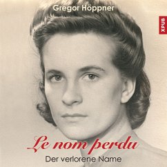 Le nom perdu (MP3-Download) - Höppner, Gregor