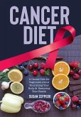 Cancer Diet A Cancer Diet for Beginners (eBook, ePUB)