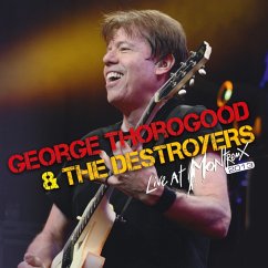 Live At Montreux 2013 (Cd+Dvd) - Thorogood,George & The Destroyers