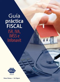 Guía práctica fiscal 2021 (eBook, ePUB) - Chávez, José Pérez; Olguín, Raymundo Fol