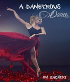 A Dangerous Dance (A Dangerous Life Series, #1) (eBook, ePUB)