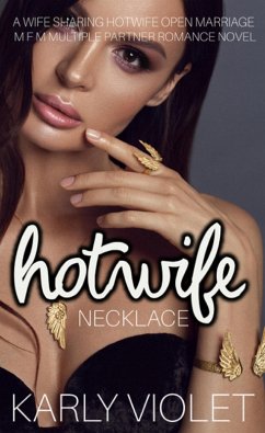 Cover Hotwife Necklace - A Wife Sharing Hotwife Open Marriage M F M Multiple Partner Romance Novel (eBook, ePUB)