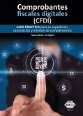 Comprobantes fiscales digitales (CFDI) 2021 (eBook, ePUB)