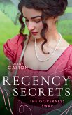 Regency Secrets: The Governess Swap: A Lady Becomes a Governess (The Governess Swap) / Shipwrecked with the Captain (eBook, ePUB)