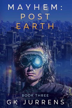 Mayhem: Post Earth (eBook, ePUB) - Jurrens, Gk