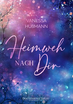 Heimweh nach dir (eBook, ePUB) - Hußmann, Vanessa