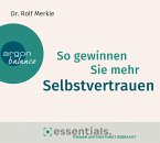 So gewinnen Sie mehr Selbstvertrauen   (Restauflage)