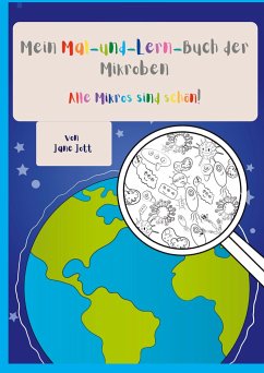 Mein Mal-und-Lern-Buch der Mikroben - Jott, Jane