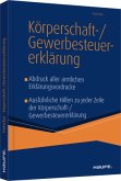 Der Leitfaden zur Körperschaft- und Gewerbesteuererklärung 2021