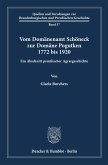 Vom Domänenamt Schöneck zur Domäne Pogutken 1772 bis 1920.