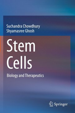 Stem Cells - Chowdhury, Suchandra;Ghosh, Shyamasree