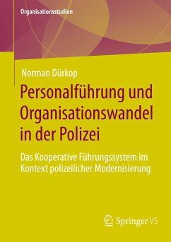 Personalführung und Organisationswandel in der Polizei - Dürkop, Norman