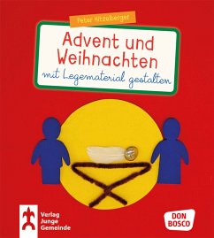 Advent und Weihnachten mit Legematerial gestalten - Hitzelberger, Peter