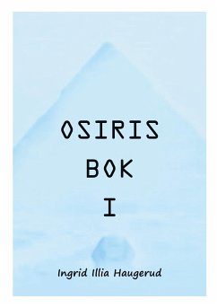 Osiris Bok I - Haugerud, Ingrid Illia