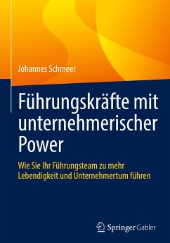 Führungskräfte mit unternehmerischer Power - Schmeer, Johannes