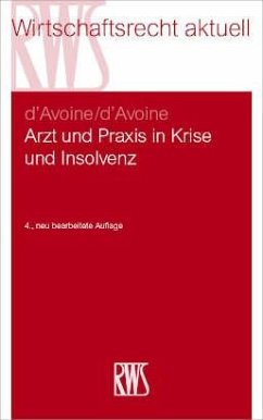 Arzt und Praxis in Krise und Insolvenz - d'Avoine, Marc;d'Avoine, Philippe V