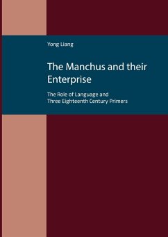 The Manchus and Their Enterprise - Liang, Yong