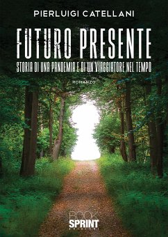 Futuro presente (eBook, ePUB) - Catellani, Pierluigi