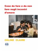 Cose Da Fare E Da Non Fare Negli Incontri D&quote;amore (eBook, ePUB)