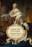 Louis XVI et sa cour (eBook, ePUB)