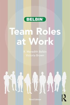 Team Roles at Work (eBook, ePUB) - Belbin, R. Meredith; Brown, Victoria
