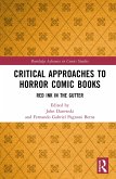 Critical Approaches to Horror Comic Books (eBook, ePUB)