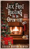 Jack Frost Roasting on an Open Fire (eBook, ePUB)