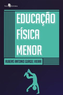 Educação Física Menor (eBook, ePUB) - Vieira, Rubens Antonio Gurgel