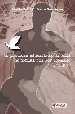 Cover As práticas educativas da aids no jornal Nós Por Exemplo (1991-1995) (eBook, ePUB)