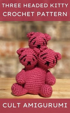 Three Headed Kitty Crochet Pattern (eBook, ePUB) - Yffone, Chy
