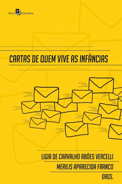 Cartas de quem vive as infâncias (eBook, ePUB) Cartas de quem vive as infâncias (eBook, ePUB)