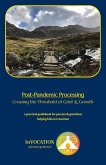 Post-Pandemic Processing: Crossing the Threshold of Grief & Growth - a Practical Guidebook for Parents & Guardians Helping Kids in Transition (Post-Pandemic Workshop & Processing) (eBook, ePUB)